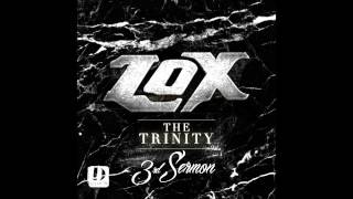 The LOX - No Selfies [The Trinity: 3rd Sermon]