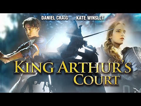 King Arthur | Daniel Craig, Kate Winslet | Adventure | Full Movie