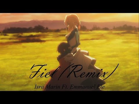 Isra Marin Ft. Emmanuel Ele - Fiel (Remix)
