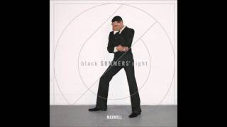 Maxwell - Listen Hear (blackSUMMERS&#39;night)