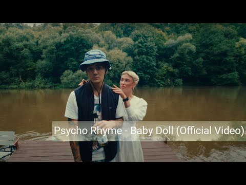 Psycho Rhyme - Baby Doll (Official Video)