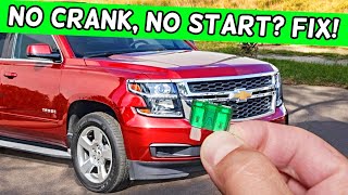 Why Car Does Not Start Does Not Crank Tahoe Chevy Suburban 2014 2015 2016 2017 2018 2019