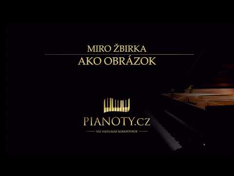 Miro Žbirka - Ako obrázok (klavírní doprovod / karaoke)