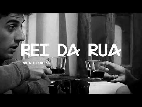 Tavin e Fabio Brazza - Rei da Rua (Prod. Mortão)