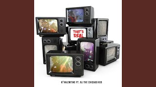 That's Real (feat. B.J. the Chicago Kid)