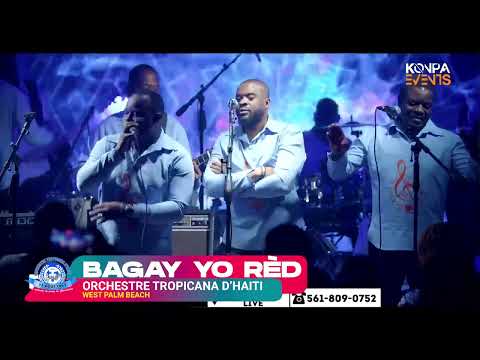 BAGAY YO RED LIVE - ORCHESTRE TROPICANA D'HAITI - WEST PALM BEACH - 24 MARS 2024