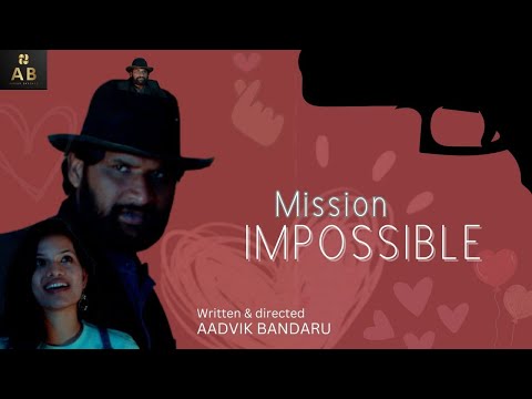 Aadvik Bandaru  Mission impossible short film by Aadvik Bandaru