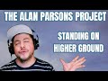 FIRST TIME HEARING The Alan Parsons Project- "Standing On Higher Ground" (Reaction)