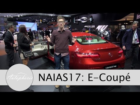 NAIAS 2017: Mercedes-Benz E-Class Coupé (Sitzprobe) - Autophorie