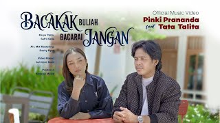 Download lagu Pinki Prananda ft. Tata Talita - Bacakak Buliah Bacarai Jangan mp3