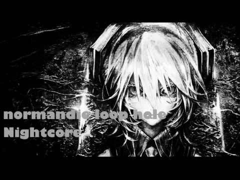 Normandie Loop Hole NIGHTCORE