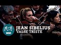 Jean Sibelius - Valse Triste op. 44 | Jukka-Pekka Saraste | WDR Sinfonieorchester