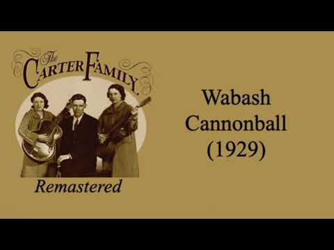 The Carter Family - Wabash Cannonball (1929)