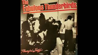 Fabulous Thunderbirds  - Powerful Stuff
