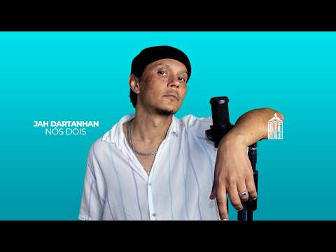 Jah Dartanhan - Nós Dois