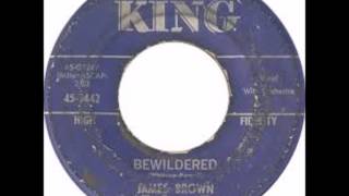 James Brown & The Famous Flames  - Bewildered