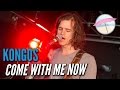 Kongos - Come With Me Now (Live at the Edge ...