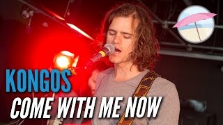 Kongos - Come With Me Now (Live at the Edge)