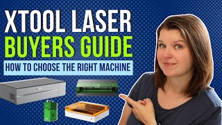 How to Choose the Right xTool Laser - Buyers Guide