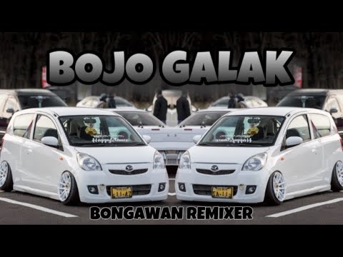 BONGAWAN REMIXER - Bojo Galak