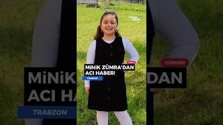 🚨 #Trabzon'da 9 yaşındaki Zümra'dan acı haber geldi! #haber #gündem