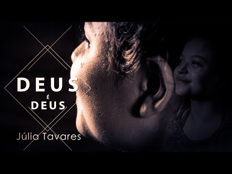 Júlia Tavares - Deus é Deus (COVER)