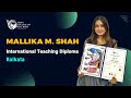 International Teaching Diploma Feedback By Mallika M Shah Studentreview Teachertrainingcourse