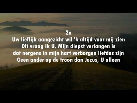 Opwekking met tekst 257 Uw lieflijk aangezicht