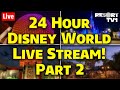 Live 24 HOUR Walt Disney World Live Stream Part 2