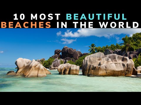 Top 10 Most Beautiful Beaches in the World || Most Amazing Beaches in 2021