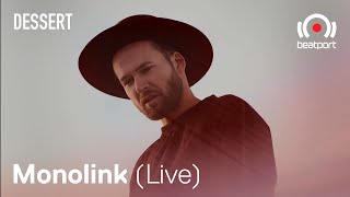 Monolink - Live @ Beatport x Dessert Live Stream 2020