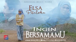 Download lagu Elsa Pitaloka Ingin Bersamamu... mp3