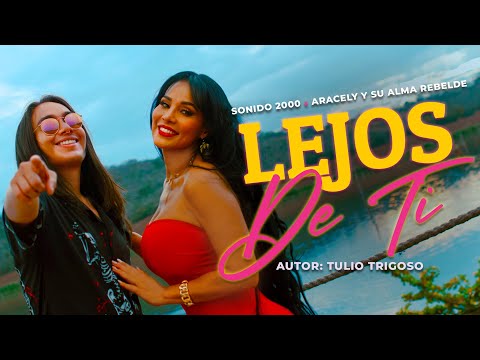 Sonido 2000 ft. Aracely y su Alma Rebelde - Lejos de Ti