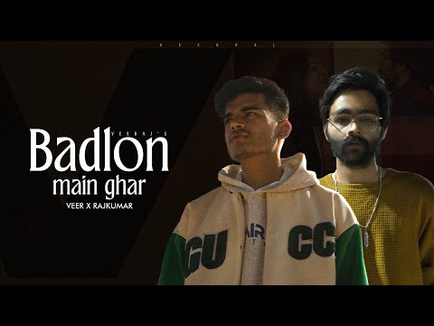 Badlon Main Ghar (Official Music Video) - VEERAJ