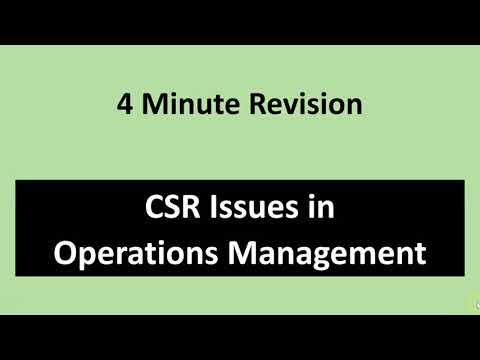 4-Minute Exam Revision: CSR Issues in  Operations Management