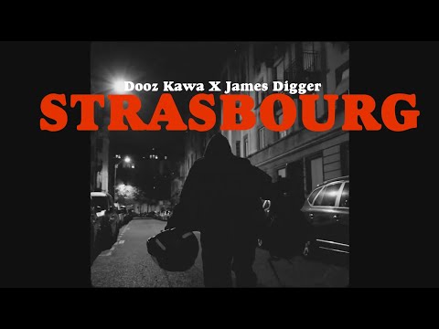 @DoozKawaofficiel  X James Digger - STRASBOURG