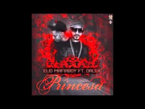 Elio MafiaBoy Ft. Dalex- Princesa