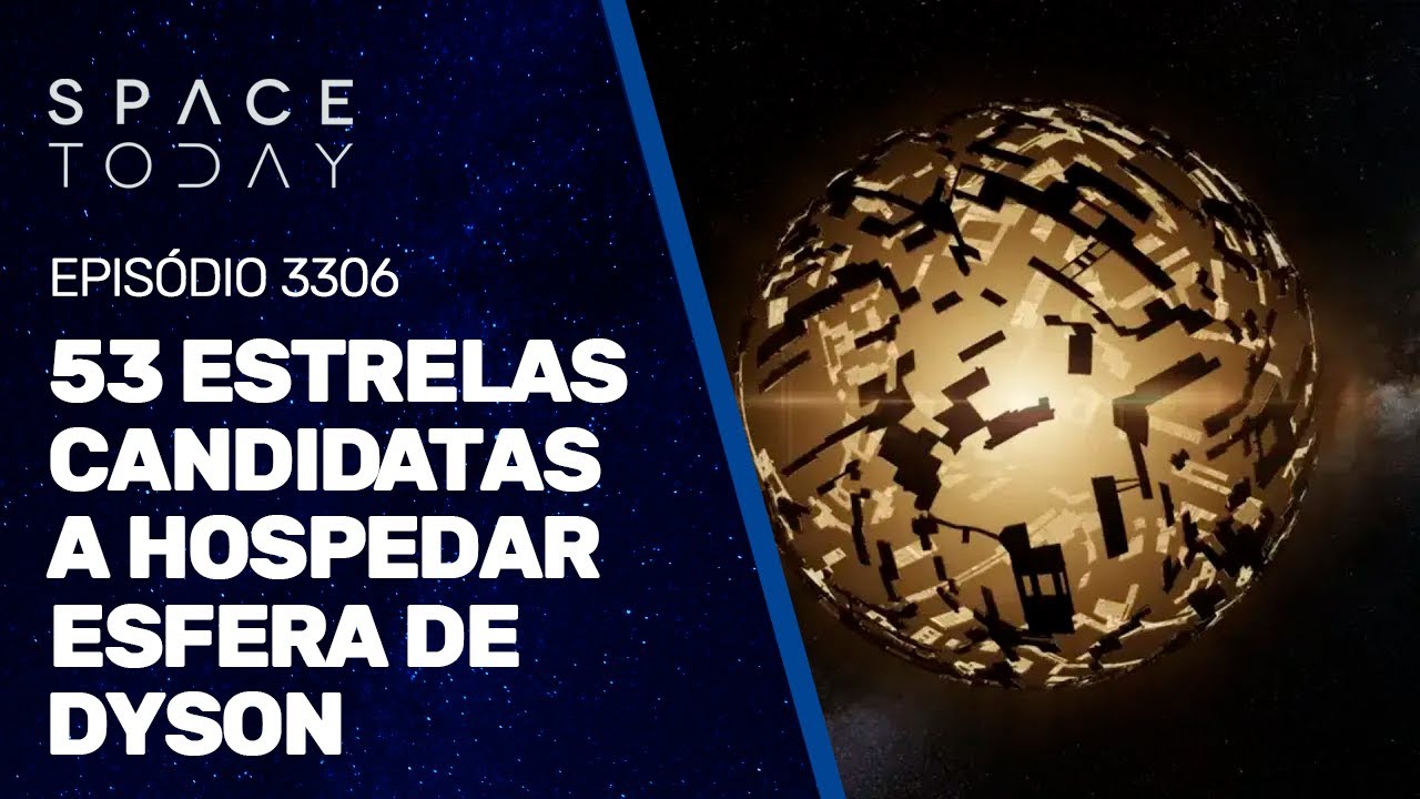 53 ESTRELAS CANDIDATAS A HOSPEDAR ESFERA DE DYSON