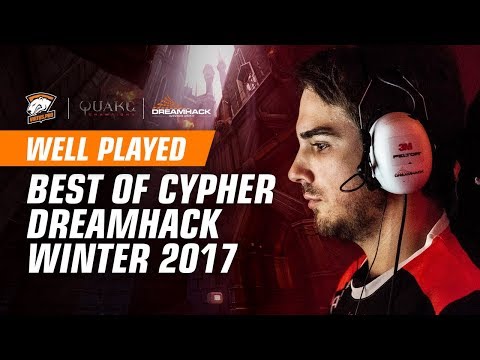 WELL PLAYED | Best frags by Cypher at Dreamhack Winter 2017 Duels
