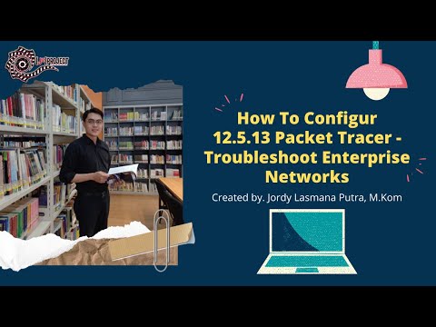 How To Configure 12.5.13 Packet Tracer - Troubleshoot Enterprise Networks