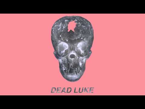 dead luke - not tonight