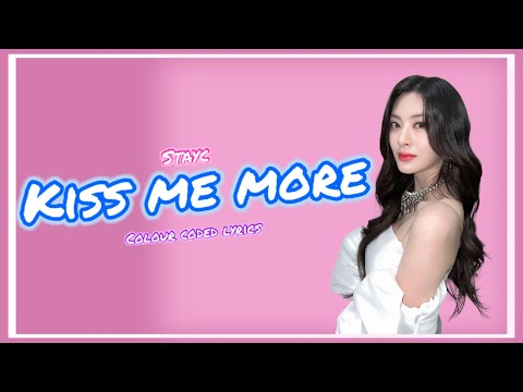 How would Stayc sings Kiss me more by Doja Cat ft. SZA