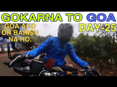 GOKARNA TO GOA | GOKARNA RAIN MADE MY DAY | DAY-25 | BEST PLACE TO STAY.