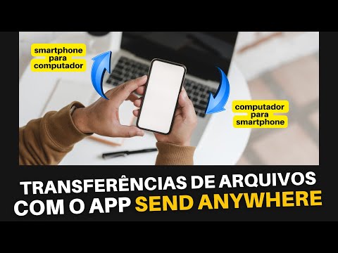 TRANSFERÊNCIAS DE AQRQUIVOS COM O APP Send Anywhere
