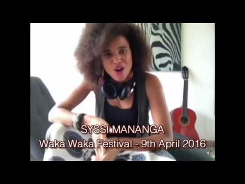 Syssi Mananga invite you to Waka Waka Festival Copenhagen   09 April 2016
