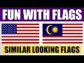 Fun With Flags - Similar Looking Flags