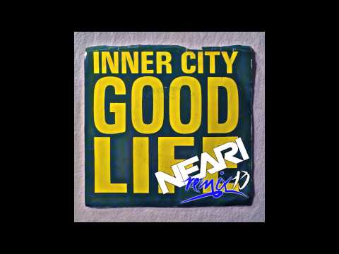 Inner City - Good life (NEARI Remix '13)