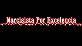 Narcisista Por Excelencia - Panda (Letra)