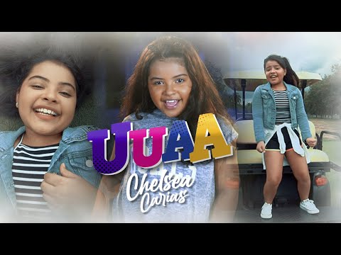 Chelsea Carias - UUAA (Video Oficial)