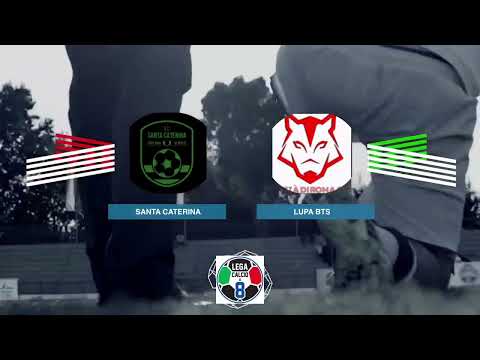LEGACALCIO8 STAGIONE 21/22 SERIE A2: SANTA CATERINA - LUPA BTS